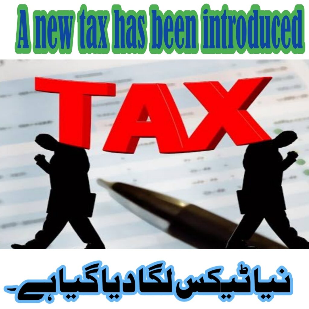 A new tax has been introduced